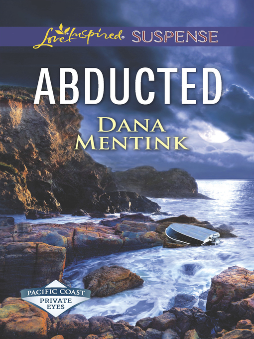 Title details for Abducted by Dana Mentink - Available